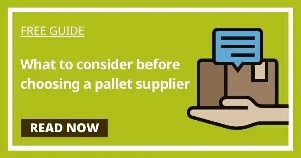 Free Guide - What to consider before choosing a pallet supplier - read now 